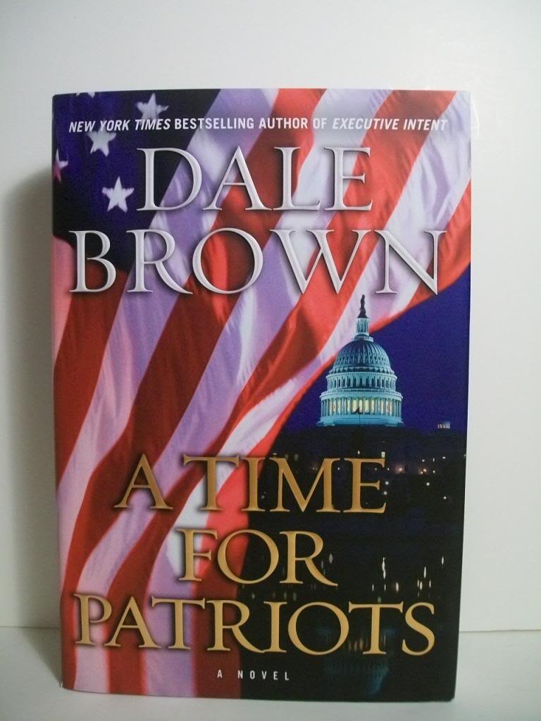 A Time for Patriots: A Novel (Patrick McLanahan, 55) Action & Adventure