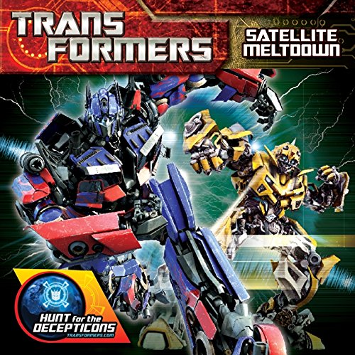 Transformers: Hunt for the Decepticons: Satellite Meltdown Novels & Short Stories