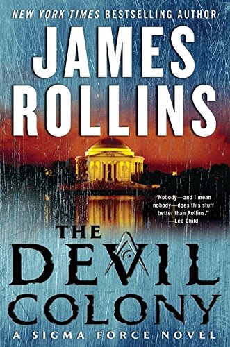 The Devil Colony: A Sigma Force Novel (Sigma Force, 6) Essays & Short Stories