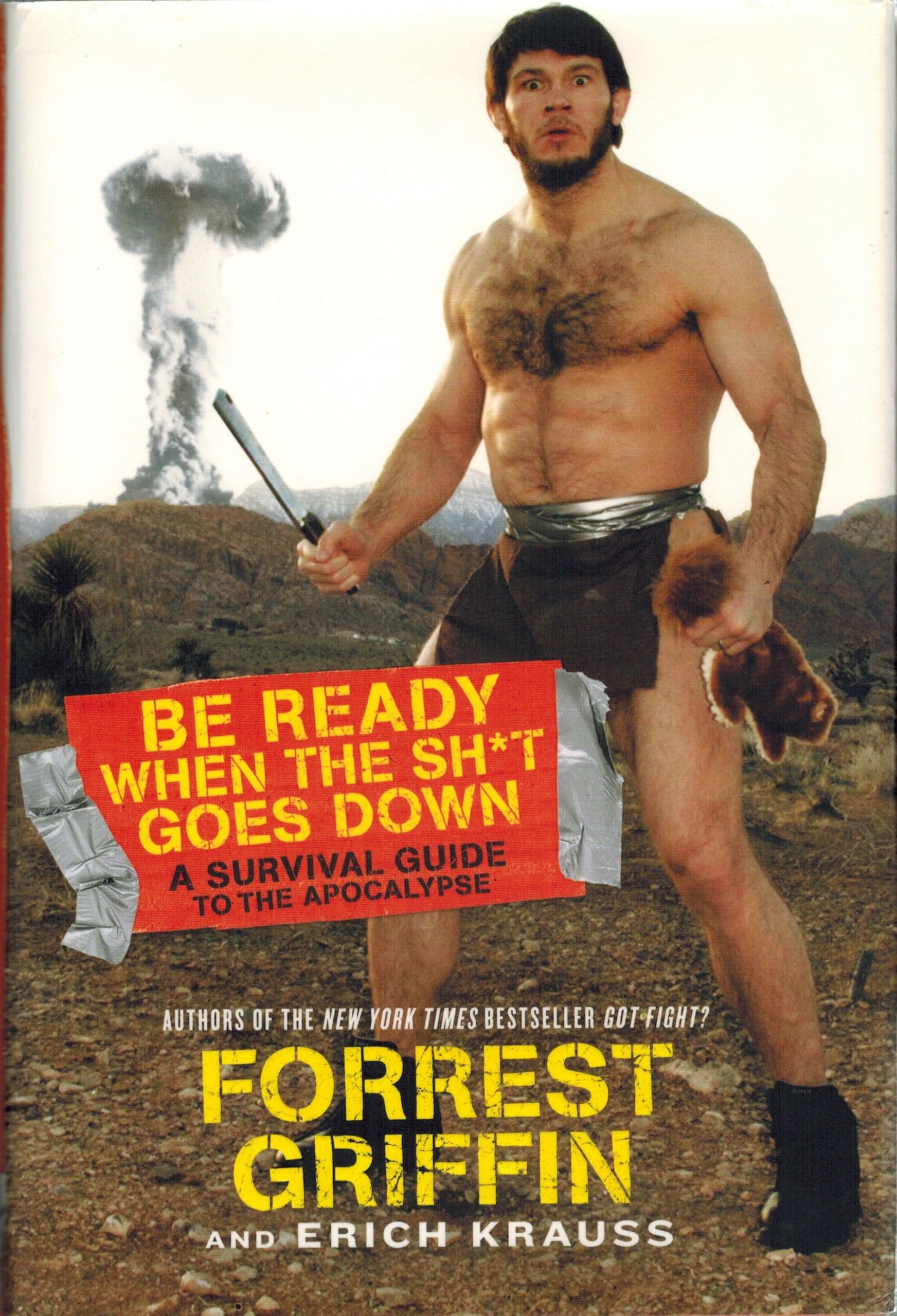 Be Ready When the Sh*t Goes Down: A Survival Guide to the Apocalypse Humour & Satire