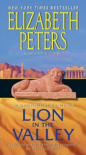Lion in the Valley: An Amelia Peabody Novel of Suspense (Amelia Peabody Series, 4) Contemporary literature