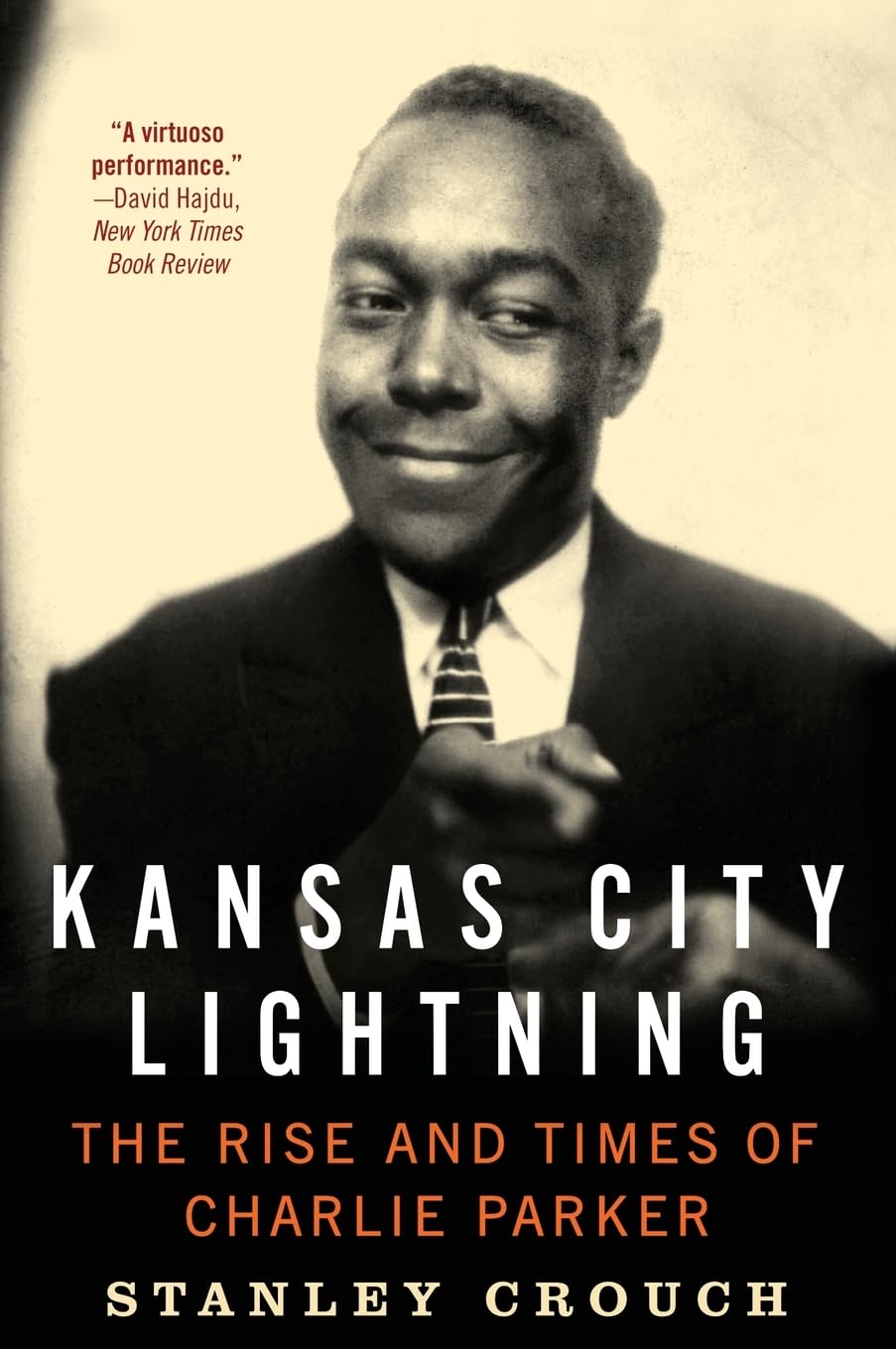 Kansas City Lightning: The Rise and Times of Charlie Parker Books