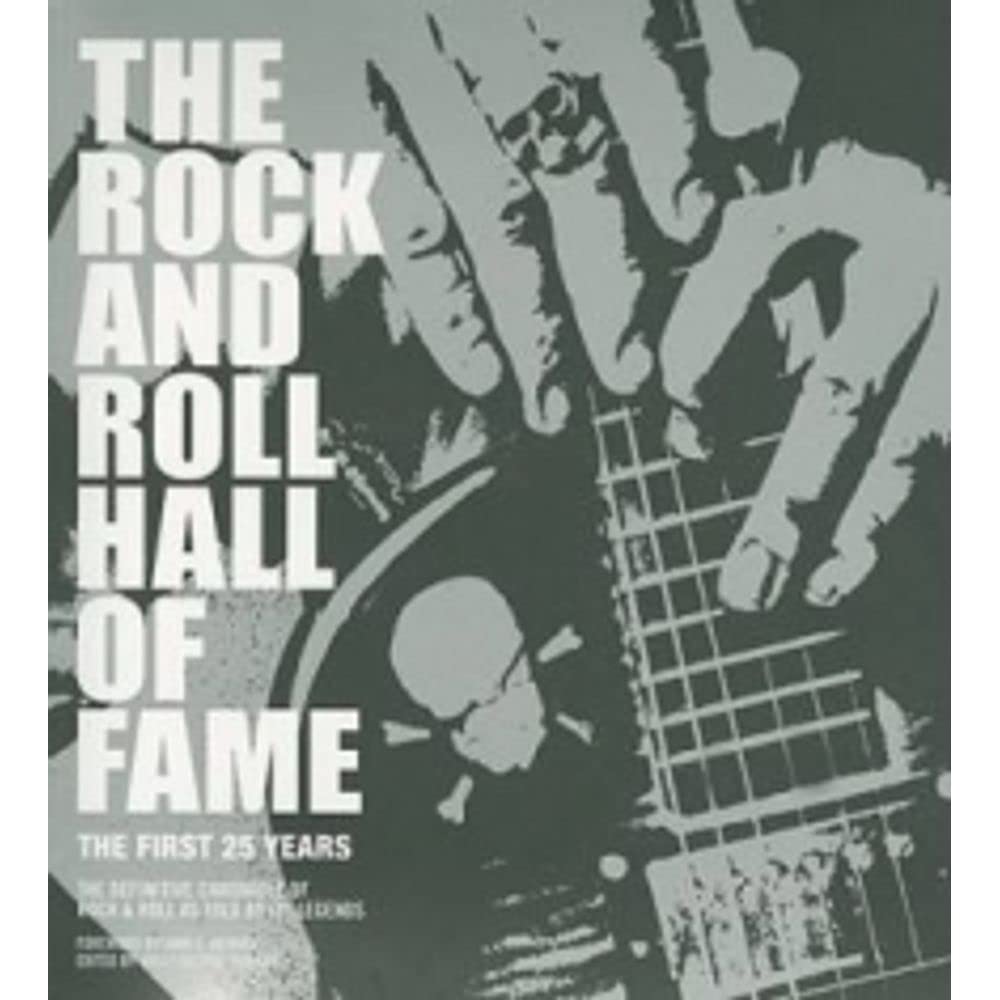 Rock and Roll Hall of Fame, The: The First 25 Years book