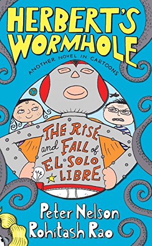 Herbert's Wormhole: The Rise and Fall of El Solo Libre book