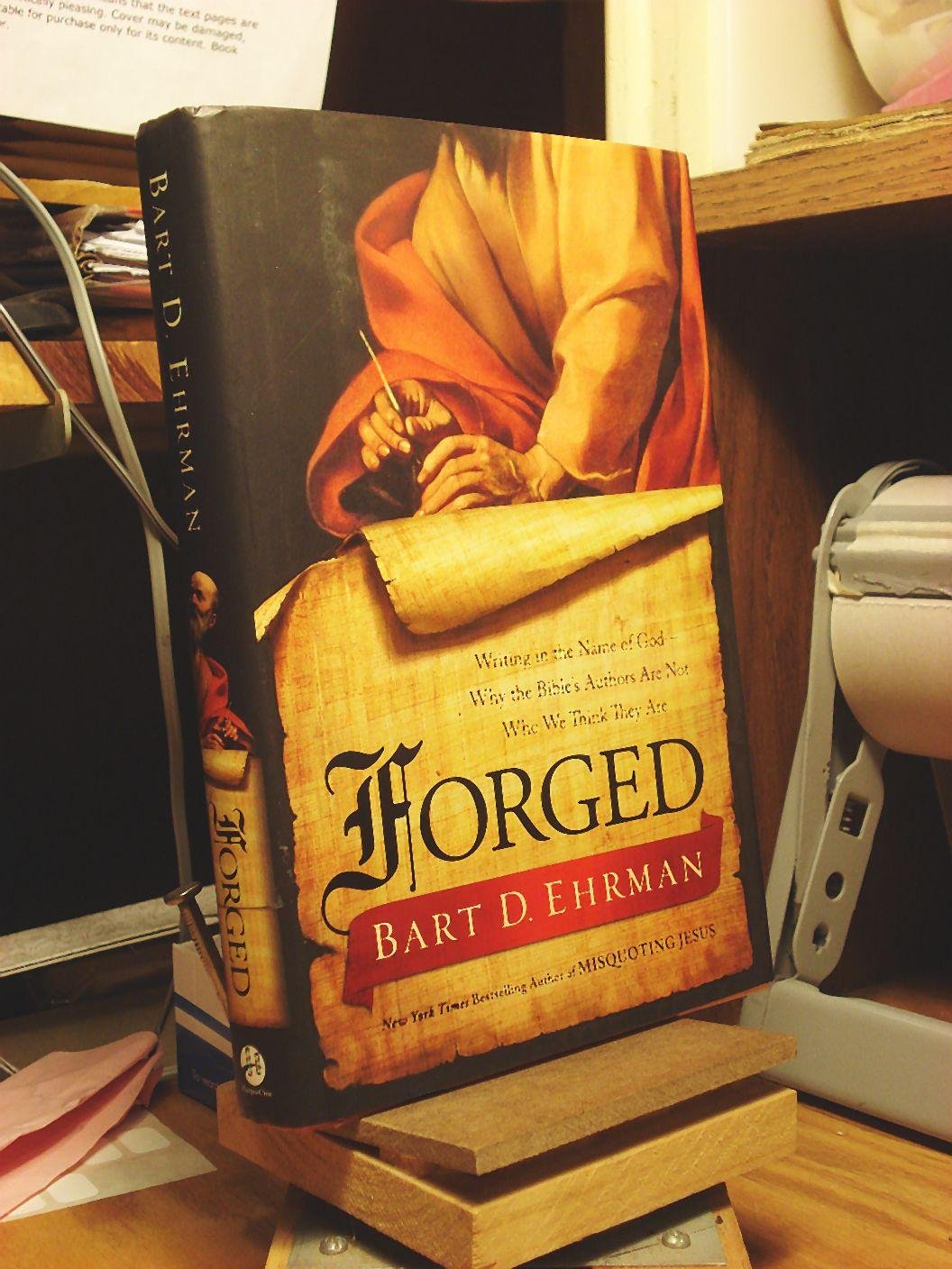 Forged: Writing in the Name of God--Why the Bible's Authors Are Not Who We Think They Are Contemporary literature
