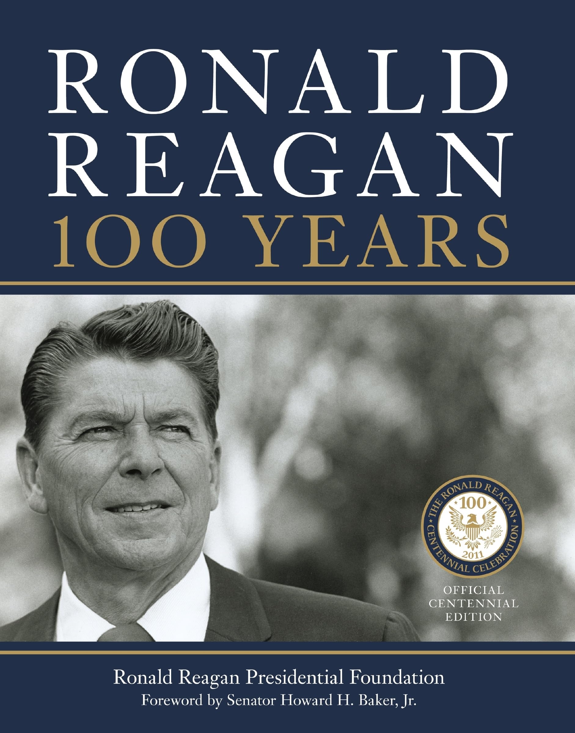 Ronald Reagan: 100 Years: Official Centennial Edition from the Ronald Reagan Presidential Foundation Pop culture