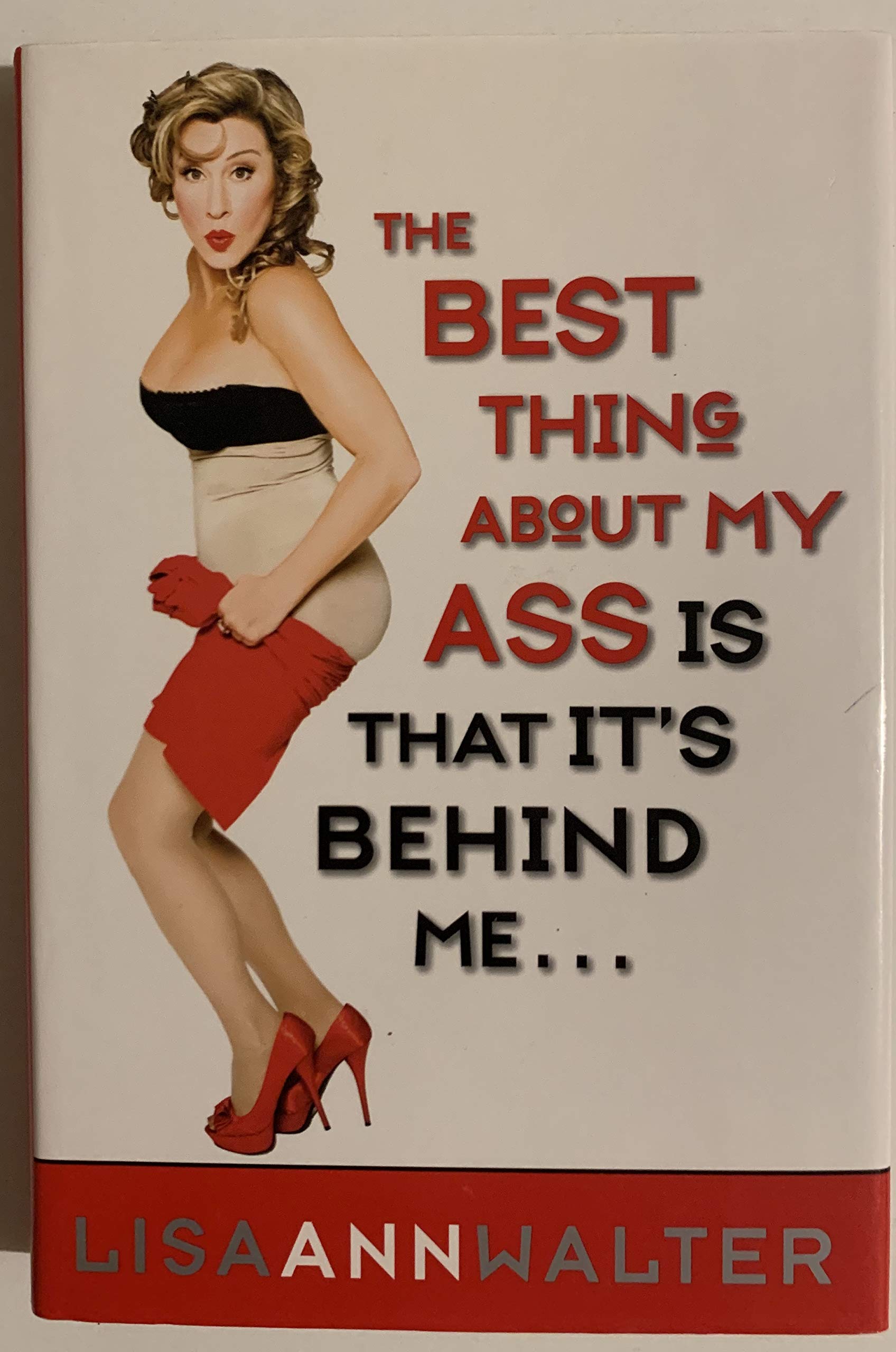 The Best Thing About My Ass Is That It Is Behind Me Pop culture