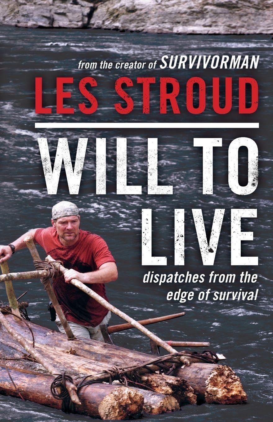 Will to Live: Dispatches from the Edge of Survival book