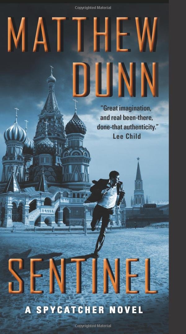 Sentinel: A Spycatcher Novel (Spycatcher Novels, 2) Action & Adventure