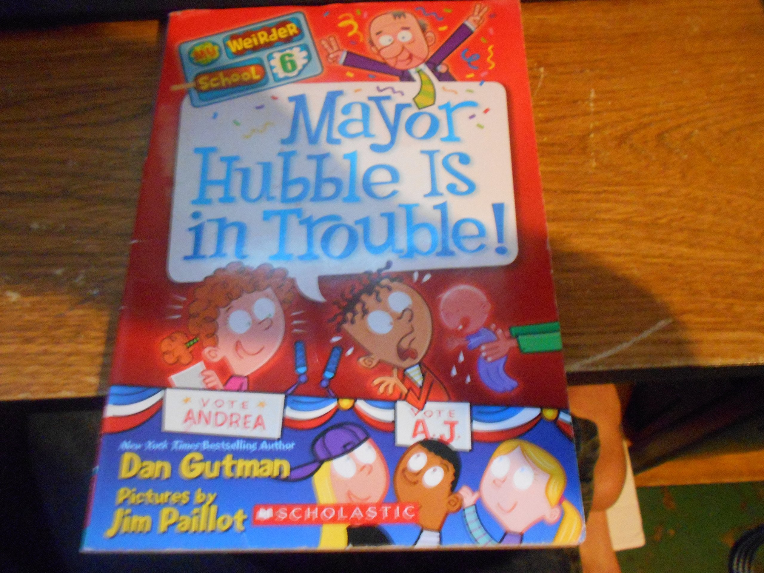 My Weirder School #6: Mayor Hubble Is in Trouble! Non-fiction