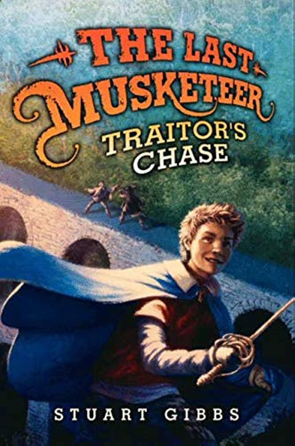 The Last Musketeer #2: Traitor's Chase book