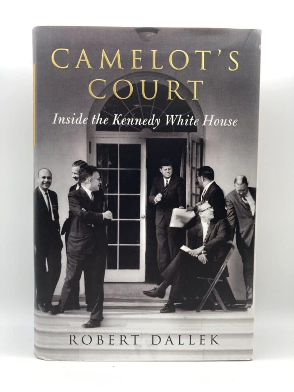 Camelot's Court: Inside the Kennedy White House book