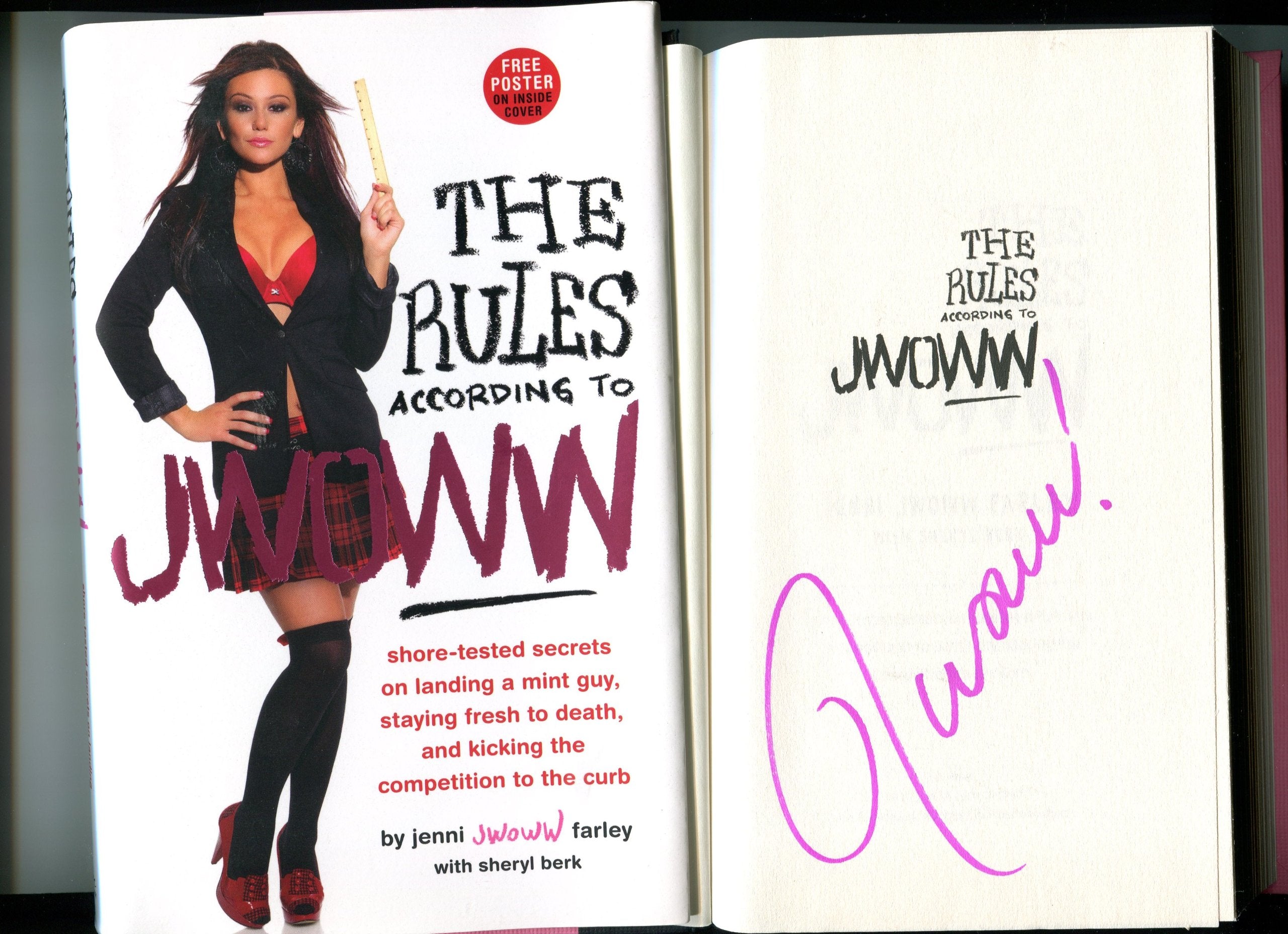 The Rules According to JWOWW: Shore-Tested Secrets on Landing a Mint Guy, Staying Fresh to Death, and Kicking the Competition to the Curb Partnership & Love