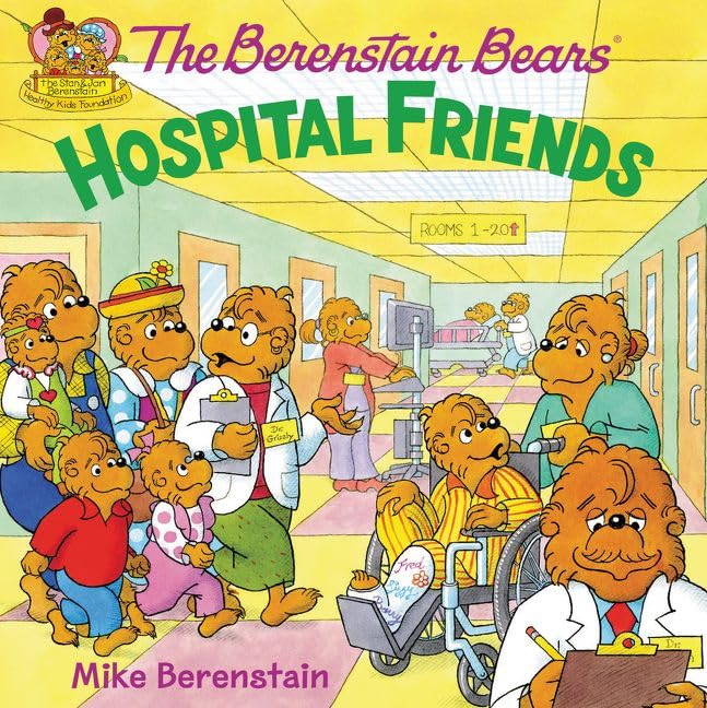 The Berenstain Bears: Hospital Friends Books