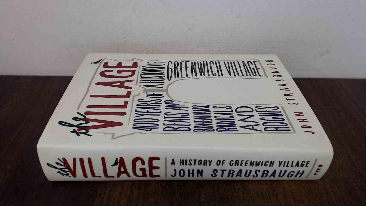The Village: 400 Years of Beats and Bohemians, Radicals and Rogues: A History of Greenwich Village Natural Sciences