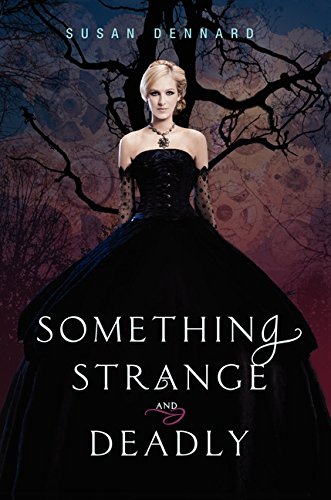 Something Strange and Deadly (Something Strange and Deadly Trilogy, 1) Fiction