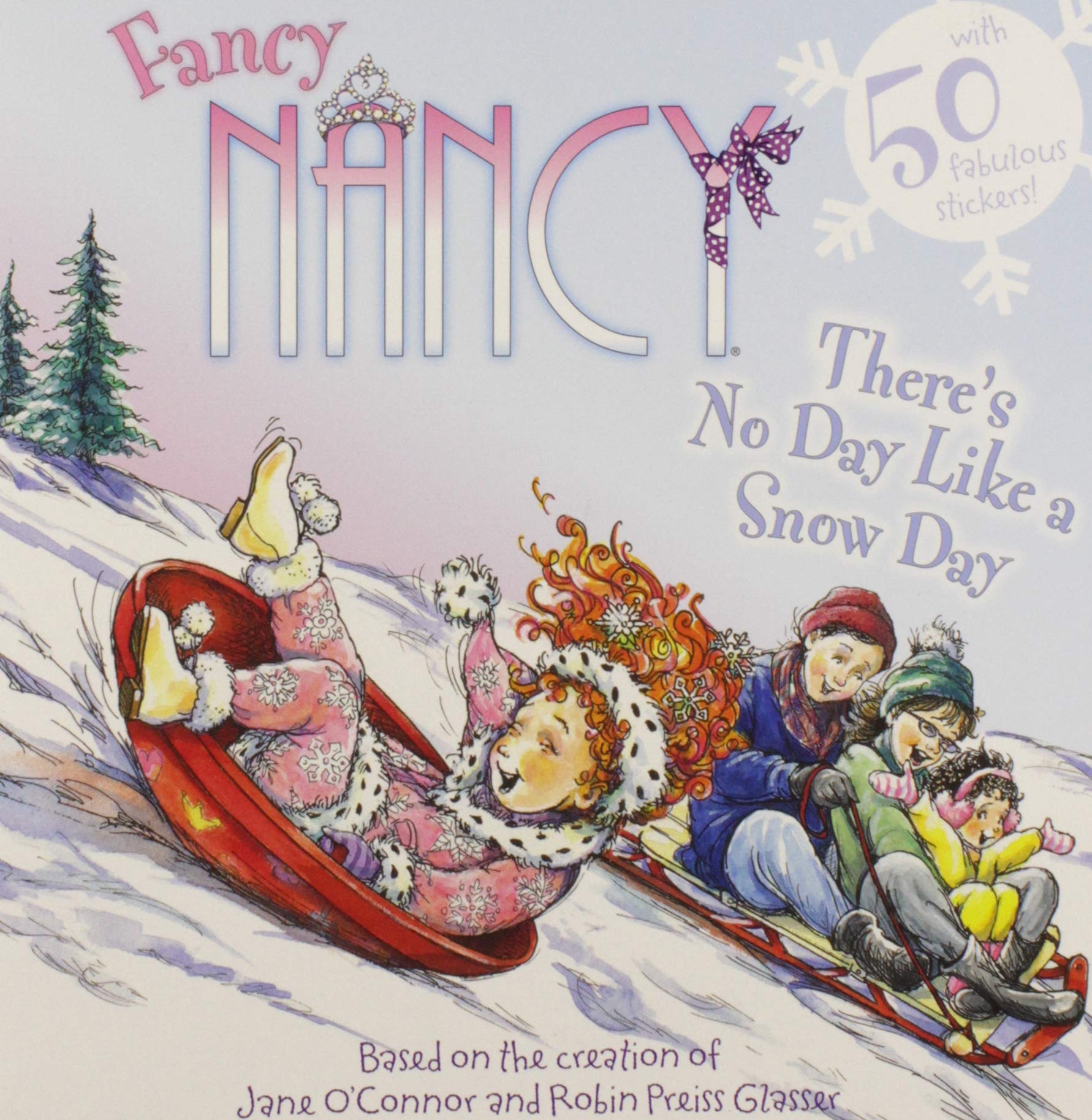 Fancy Nancy: There's No Day Like a Snow Day: A Winter and Holiday Book for Kids Non-fiction