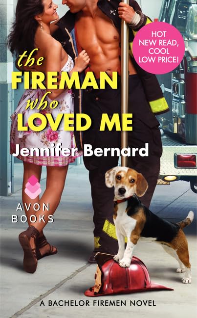 The Fireman Who Loved Me: The First Steamy Romance in the Bachelor Firemen Series book