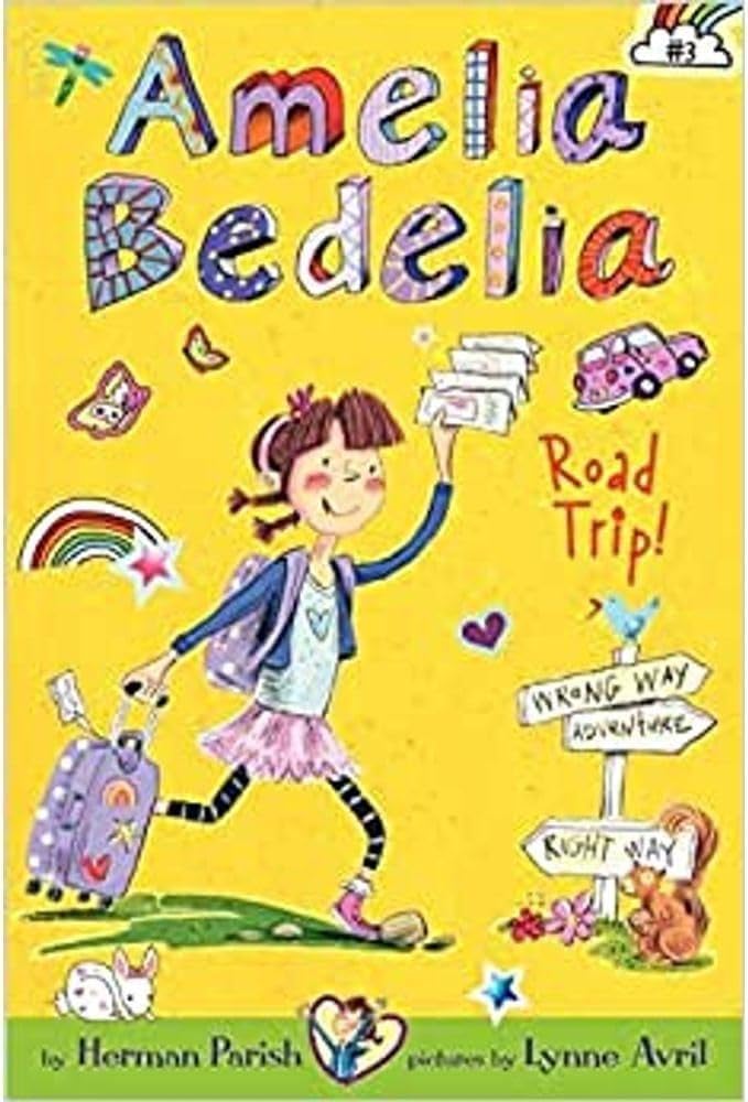 Amelia Bedelia Chapter Book #3: Amelia Bedelia Road Trip! book