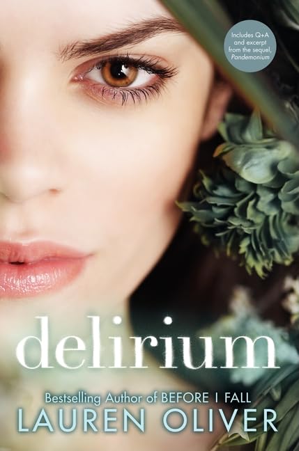 The Delirium: (Delirium Trilogy, 1, Band 1) Eroticism