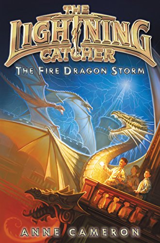 Fire Dragon Storm, The (Lightning Catcher, 4, Band 4) Non-fiction