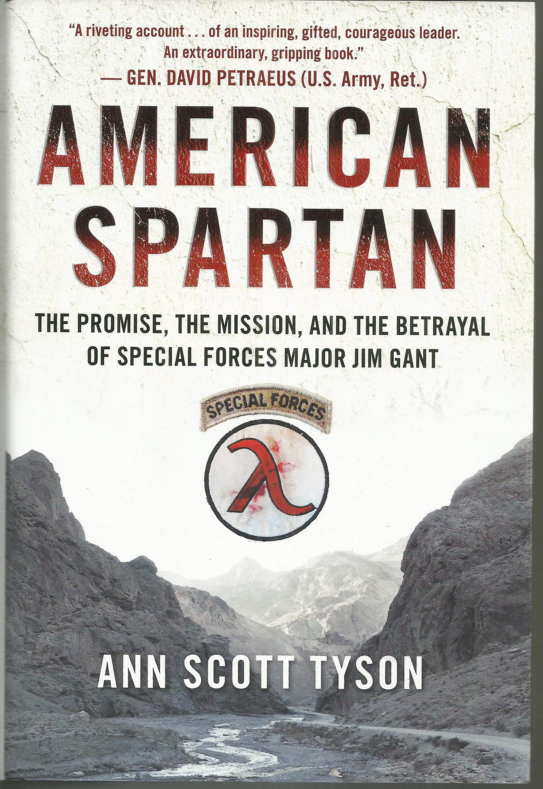 American Spartan: The Promise, the Mission, and the Betrayal of Special Forces Major Jim Gant Memories