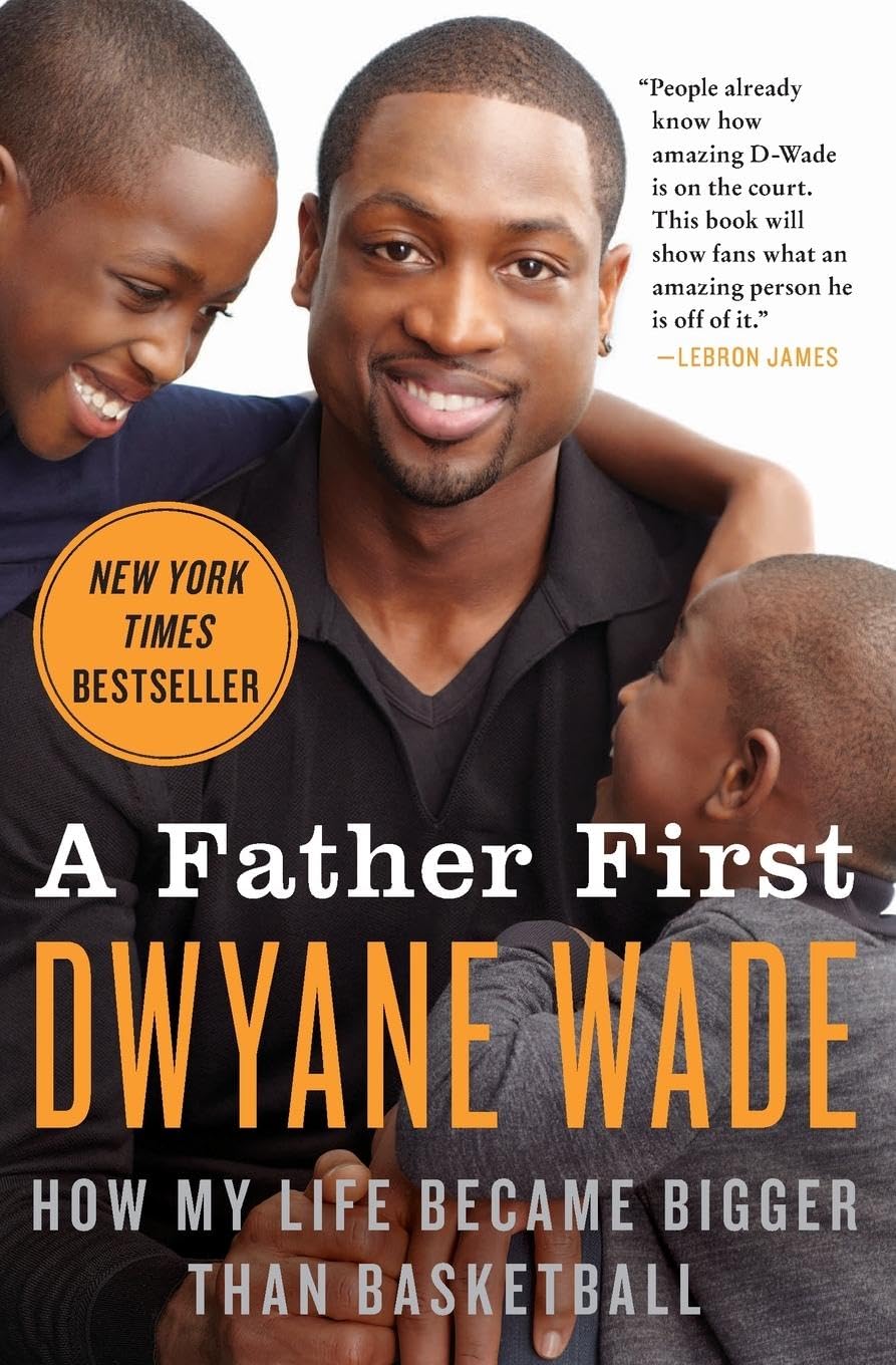 FATHER 1ST: How My Life Became Bigger Than Basketball Memories