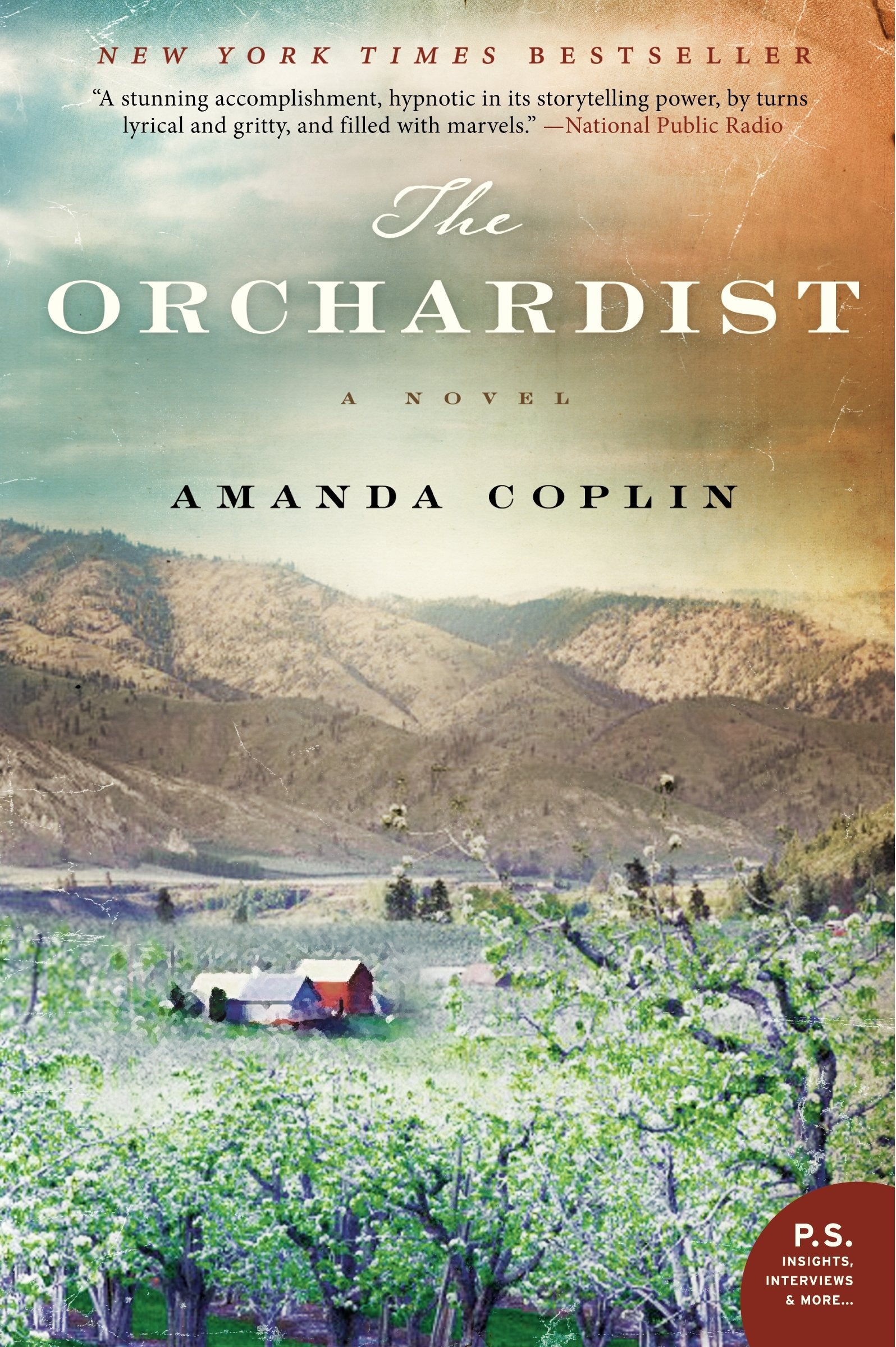 The Orchardist: A Novel (P.S. Insights, Interviews & More...) Contemporary literature