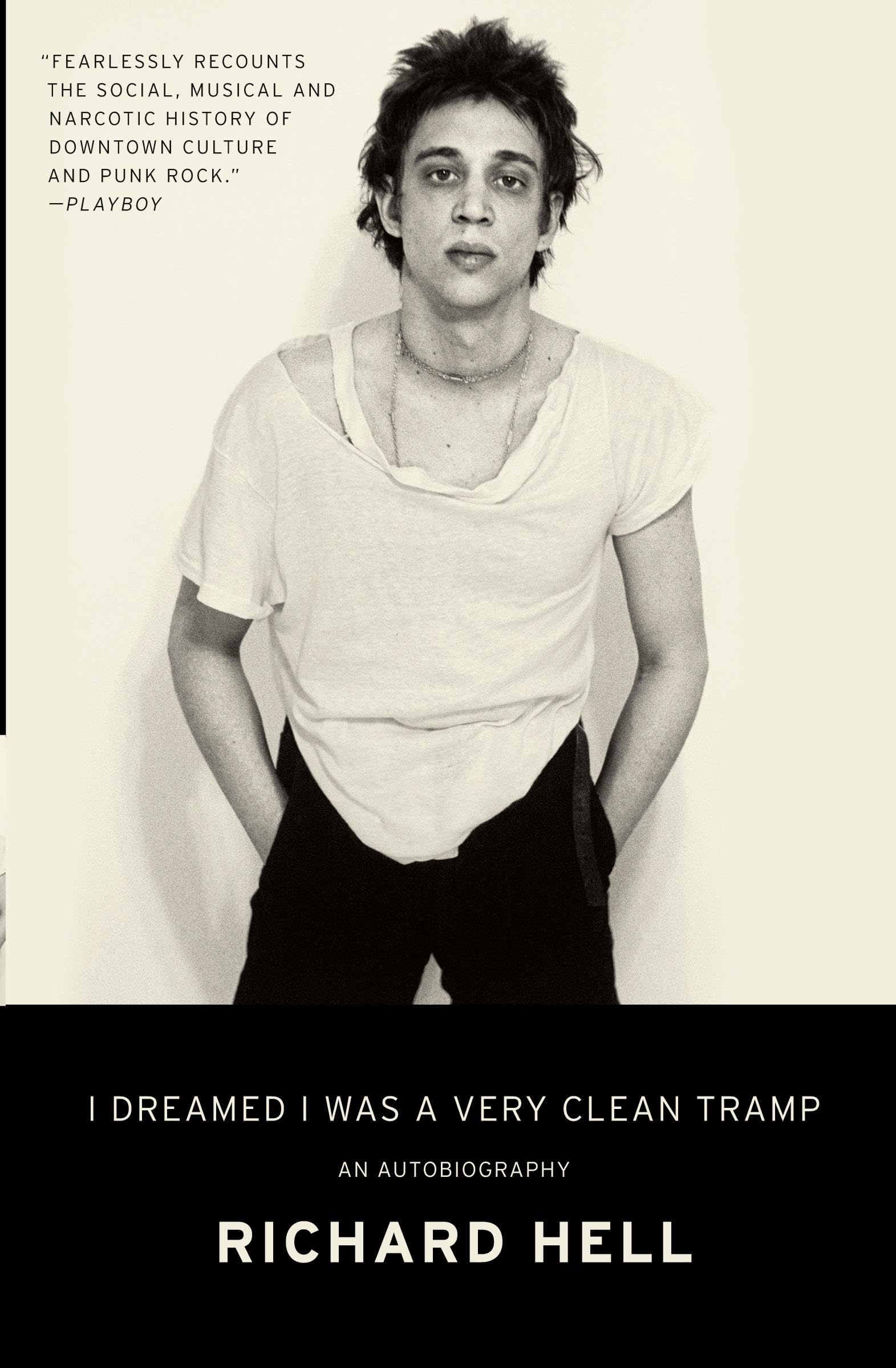 I Dreamed I Was a Very Clean Tramp: An Autobiography – A Poetic Coming-of-Age Memoir of Self-Invention, Music, and the Birth of Punk Rock Pop culture Books