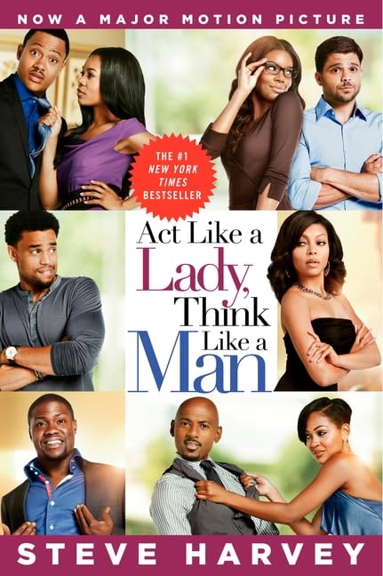 Act Like a Lady, Think Like a Man Movie Tie-in Edition: What Men Really Think About Love, Relationships, Intimacy, and Commitment Partnership & Love