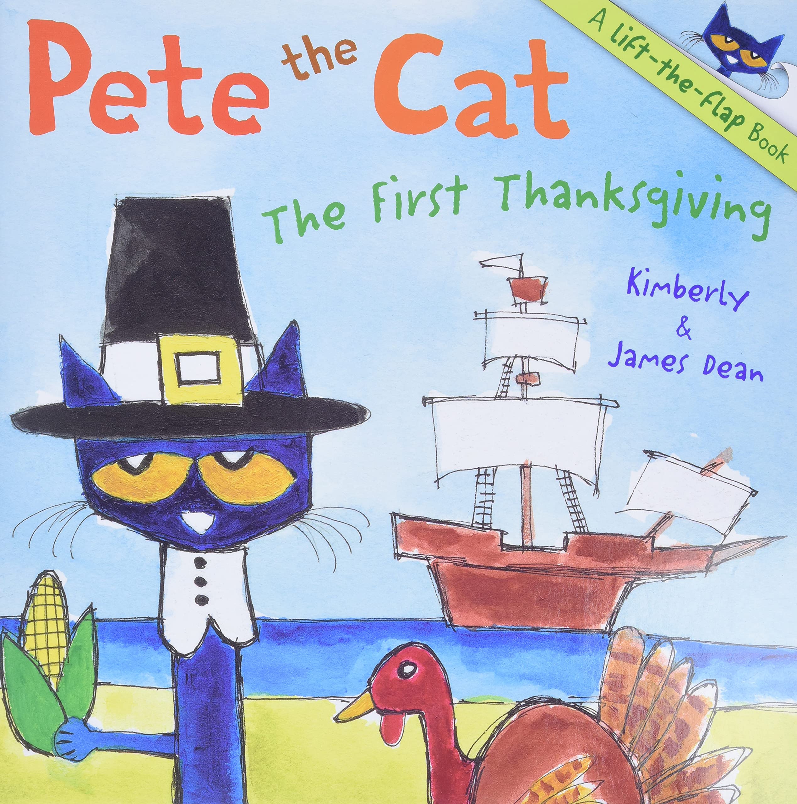 Pete the Cat: The First Thanksgiving: A Thanksgiving Lift-the-Flap Book for Kids Non-fiction