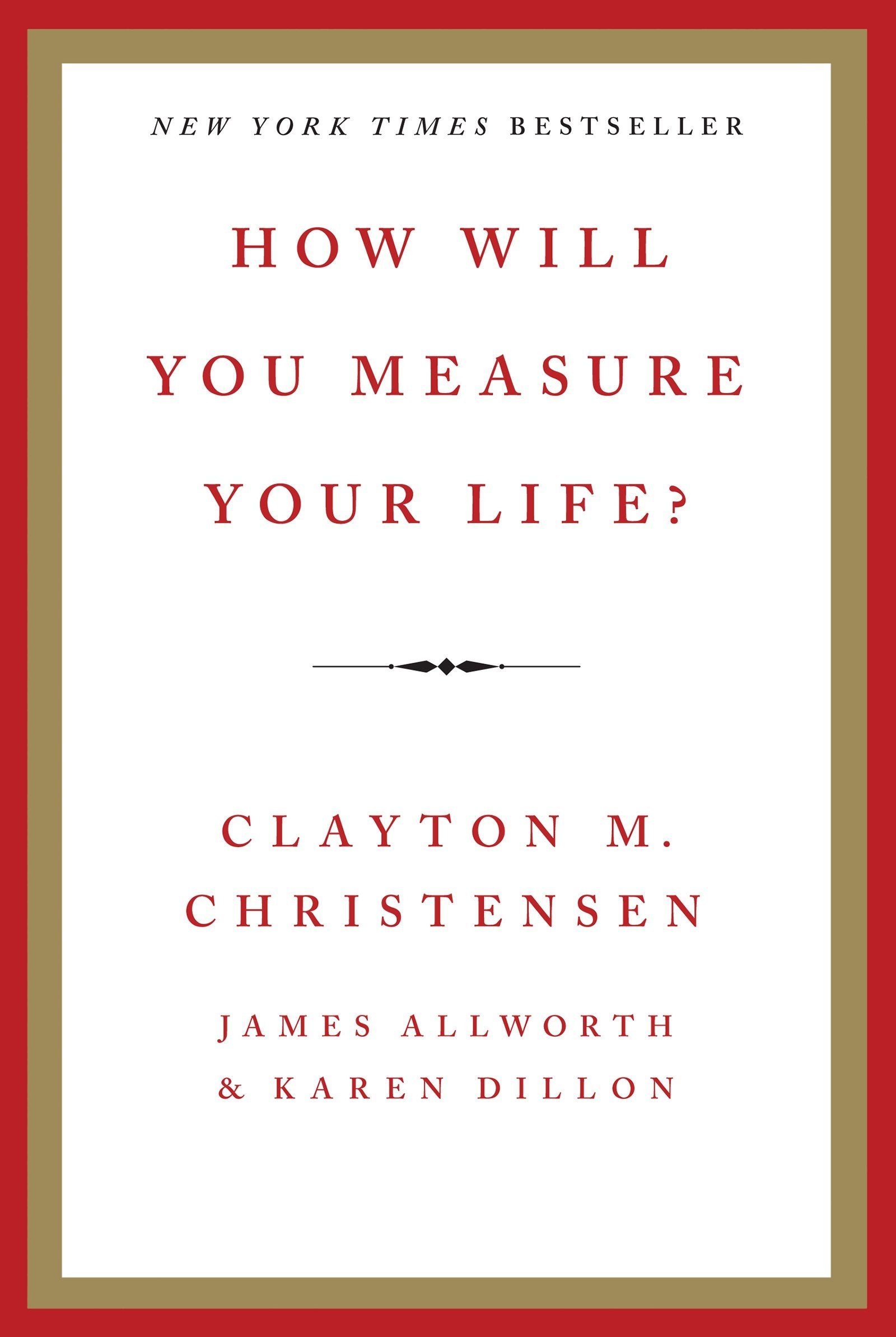 How Will You Measure Your Life? Business, Finance & Career
