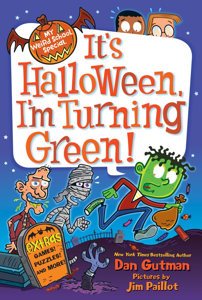 My Weird School Special: It's Halloween, I'm Turning Green!: A Great Fall and Halloween Read for Kids Horror & Mystery