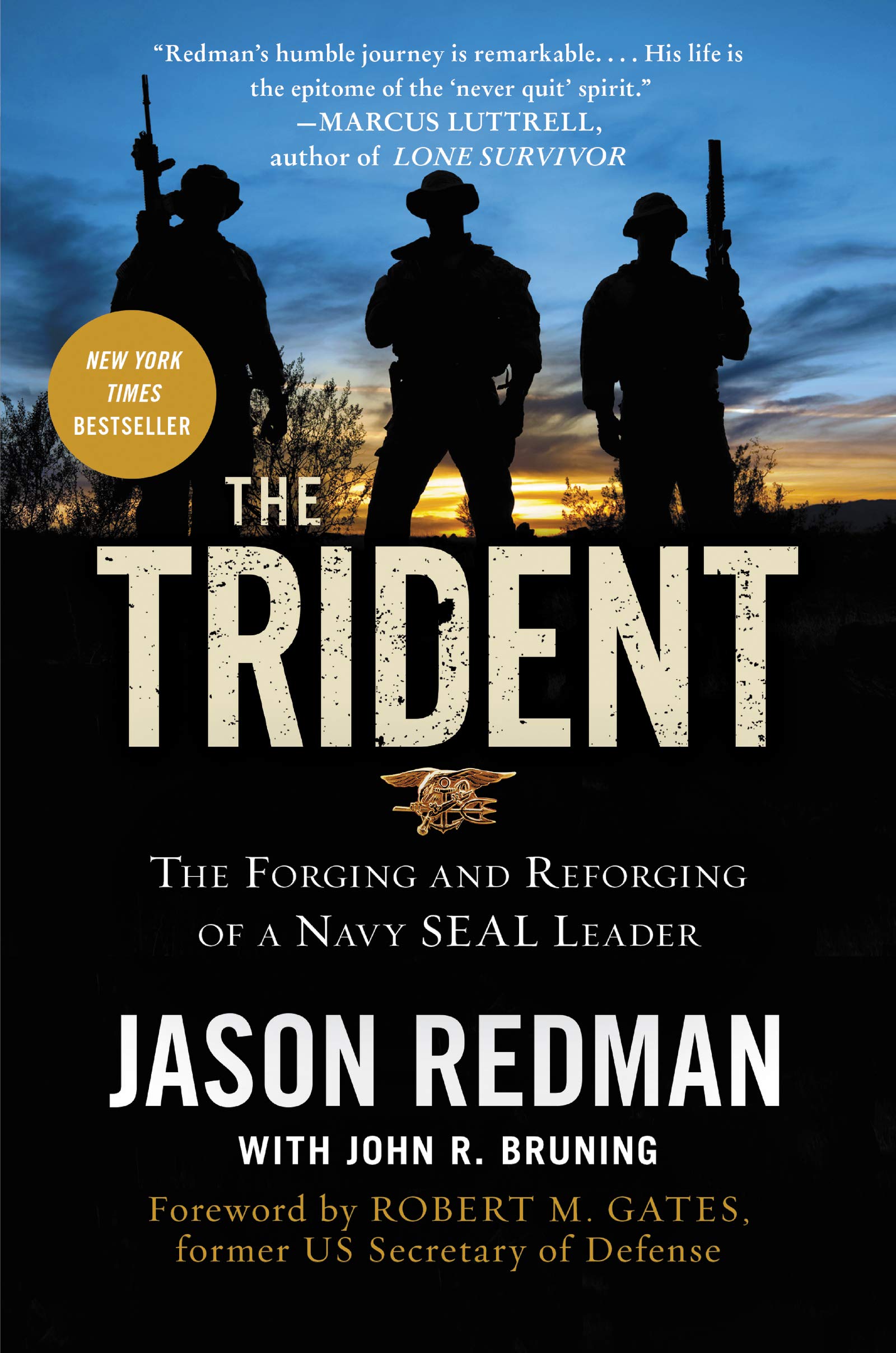 The Trident: The Forging and Reforging of a Navy SEAL Leader Medicine