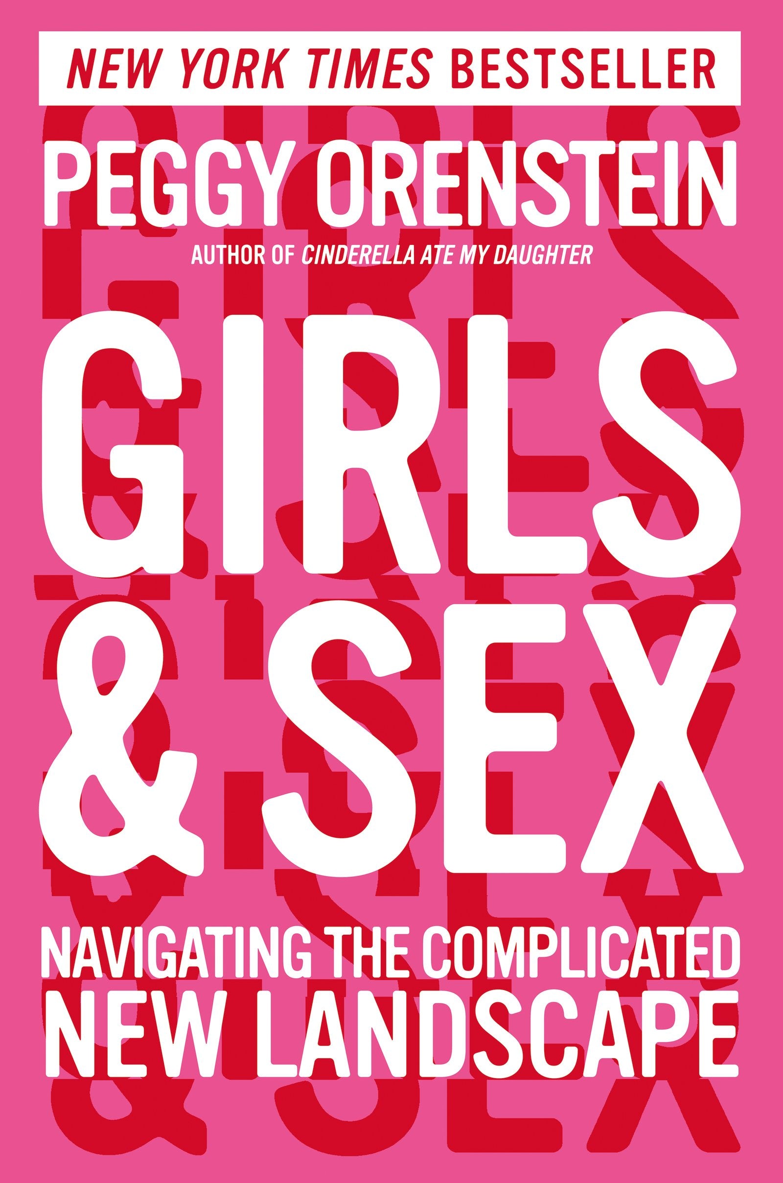 Girls & Sex: Navigating the Complicated New Landscape Social Sciences