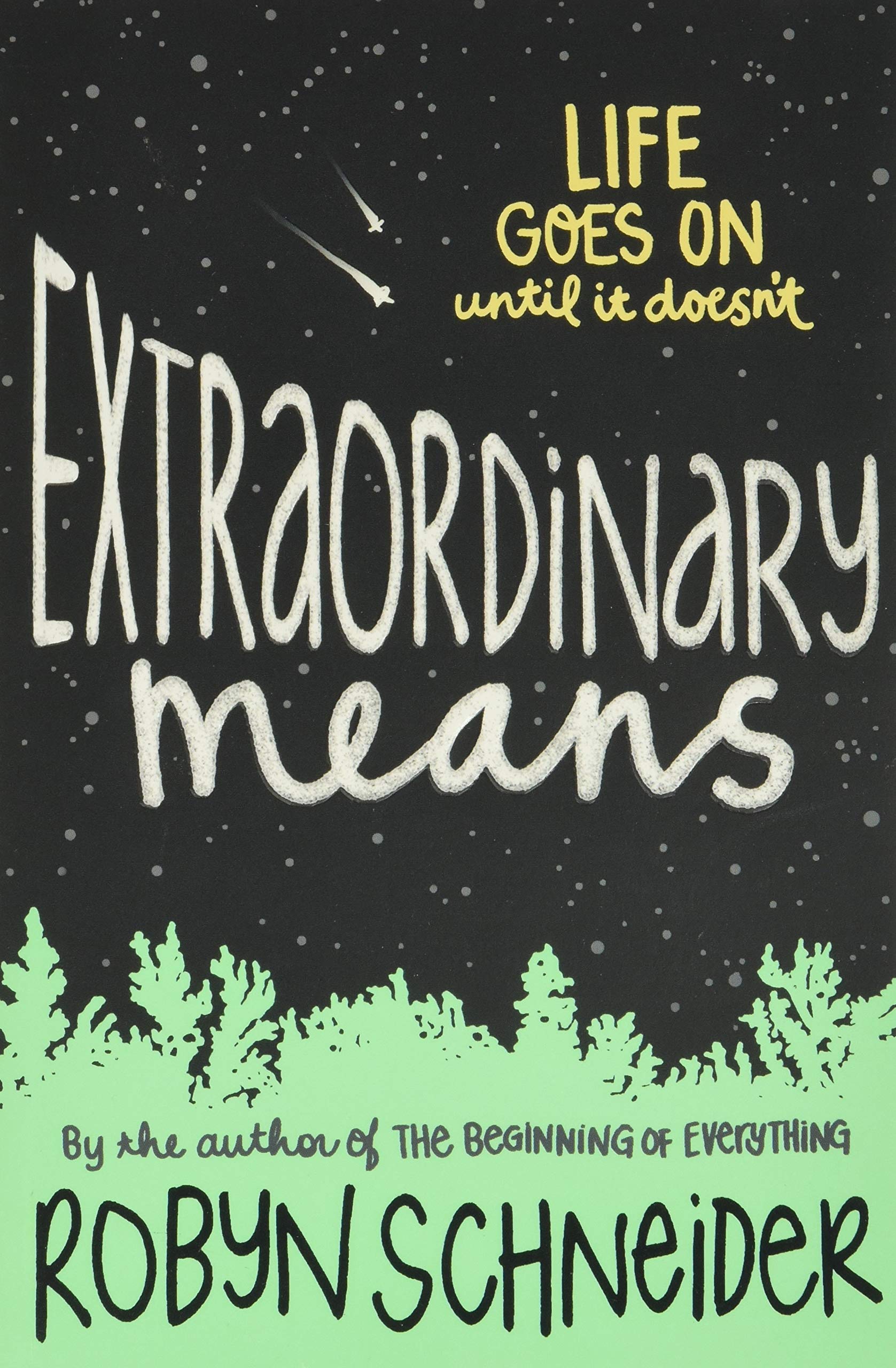 Extraordinary Means: A Darkly Funny and Hopeful Young Adult Novel About First Love Eroticism
