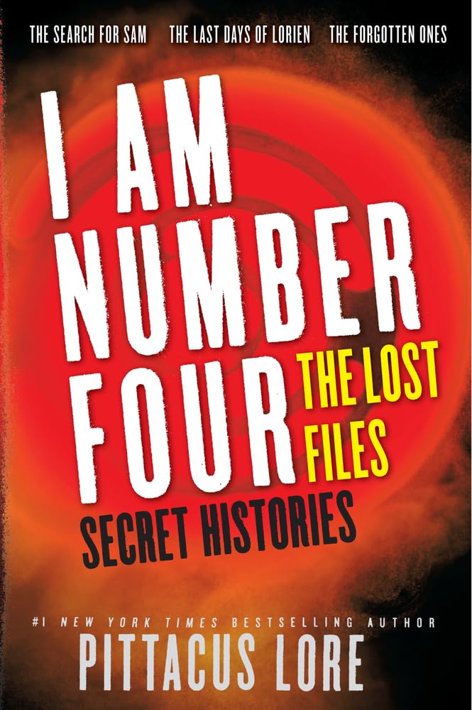 I Am Number Four: The Lost Files: Secret Histories Fiction