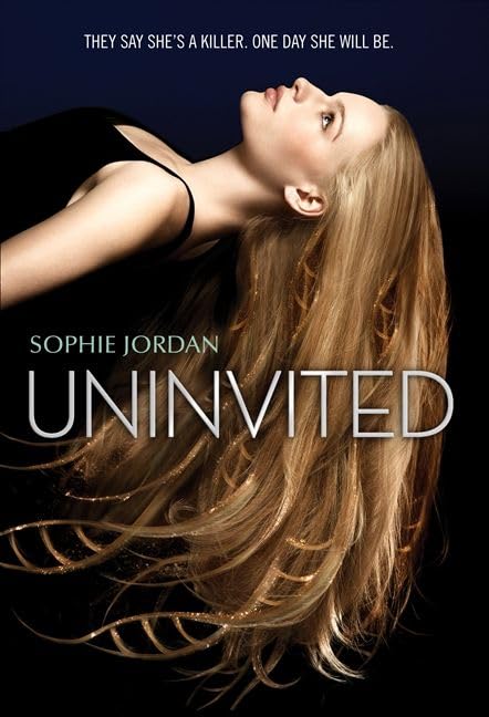 Uninvited: They say she's a killer. One day she will be (Uninvited, 1) Fiction