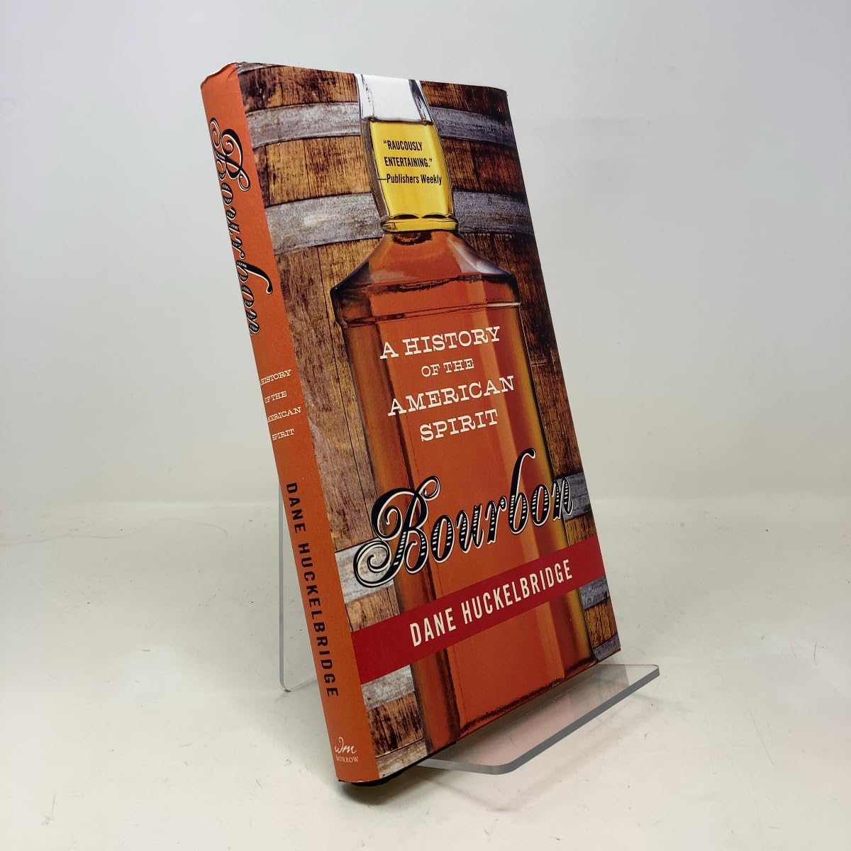 Bourbon: A History of the American Spirit Business, Finance & Career