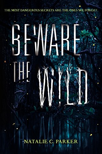 Beware the Wild: A Great Fall and Halloween Read for Teens (Beware the Wild, 1) Horror & Mystery