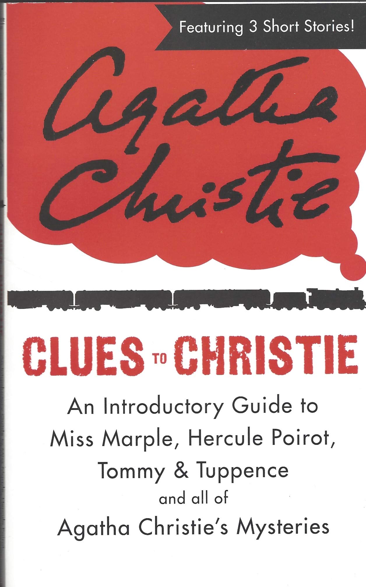 Clues to Christie : The Affair at the Victory Ball; Greenshaw's Folly; A Fairy in the Flat (An Introductory Guide to Miss Marple, Hercule Poirot, Tommy & Tuppence and All of Agatha Christie's Mysteries) Books