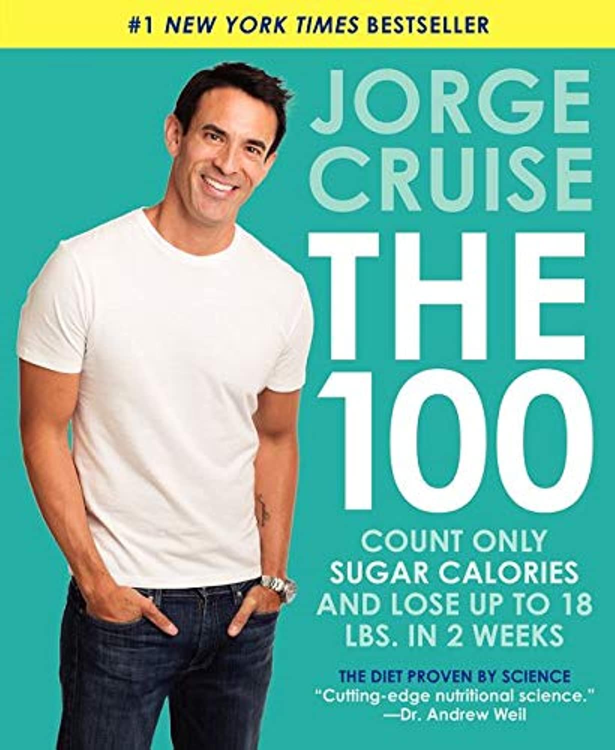 The 100: Count ONLY Sugar Calories and Lose Up to 18 Lbs. in 2 Weeks Business, Finance & Career