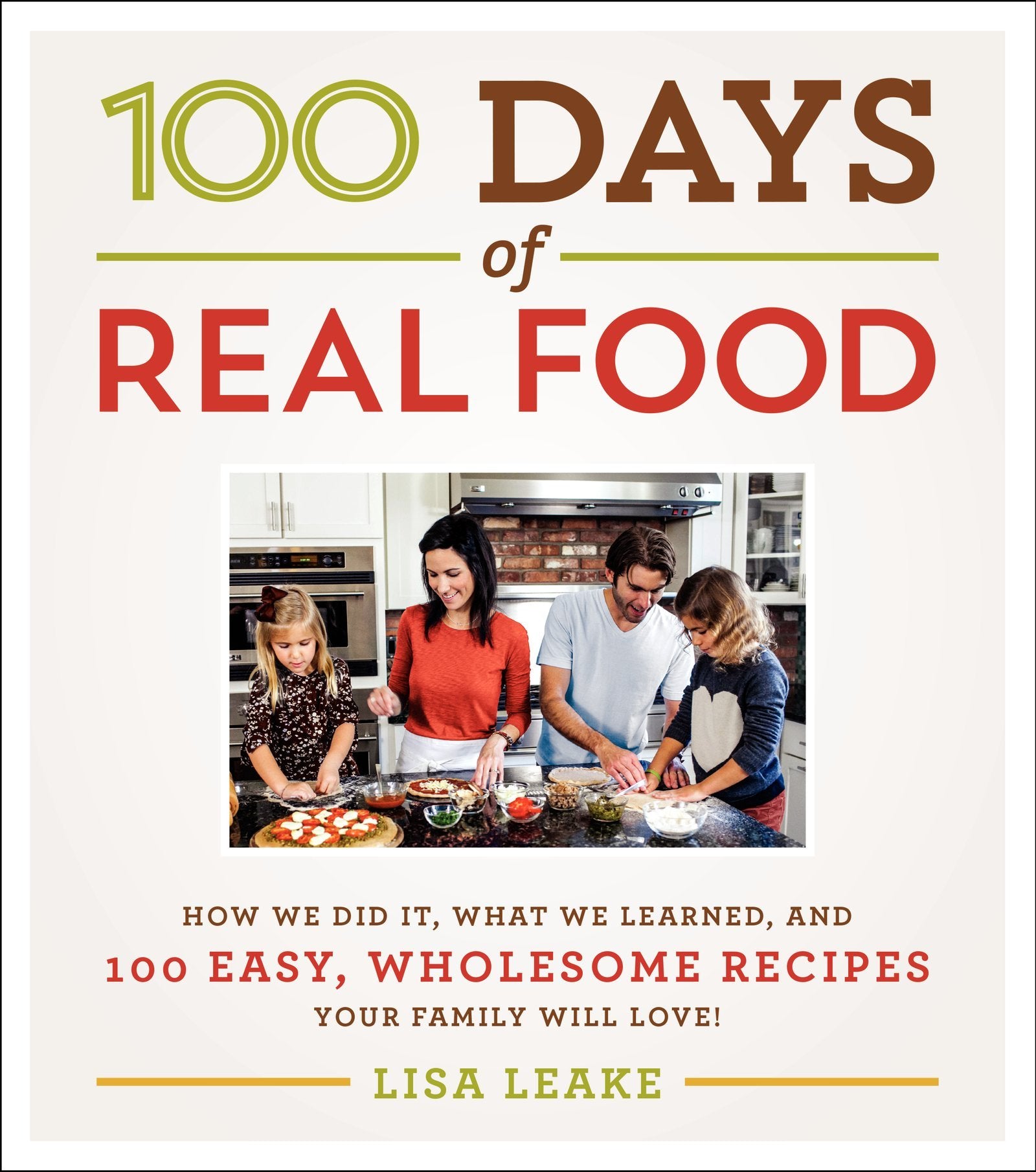 100 Days of Real Food Leisure, Home & Garden