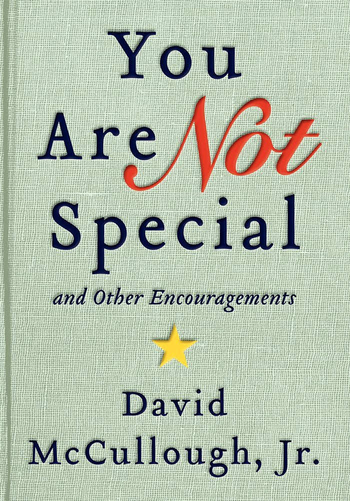 You Are Not Special: And Other Encouragements Philosophy