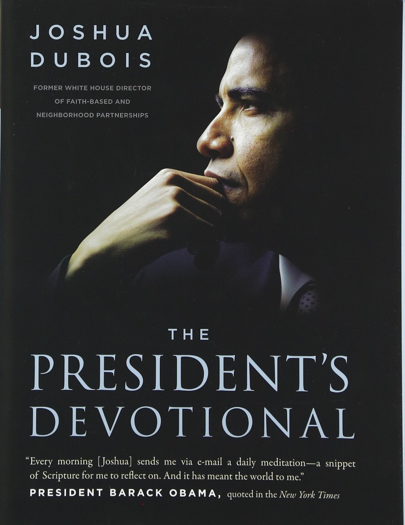 The President's Devotional: The Daily Readings That Inspired President Obama Reference Books