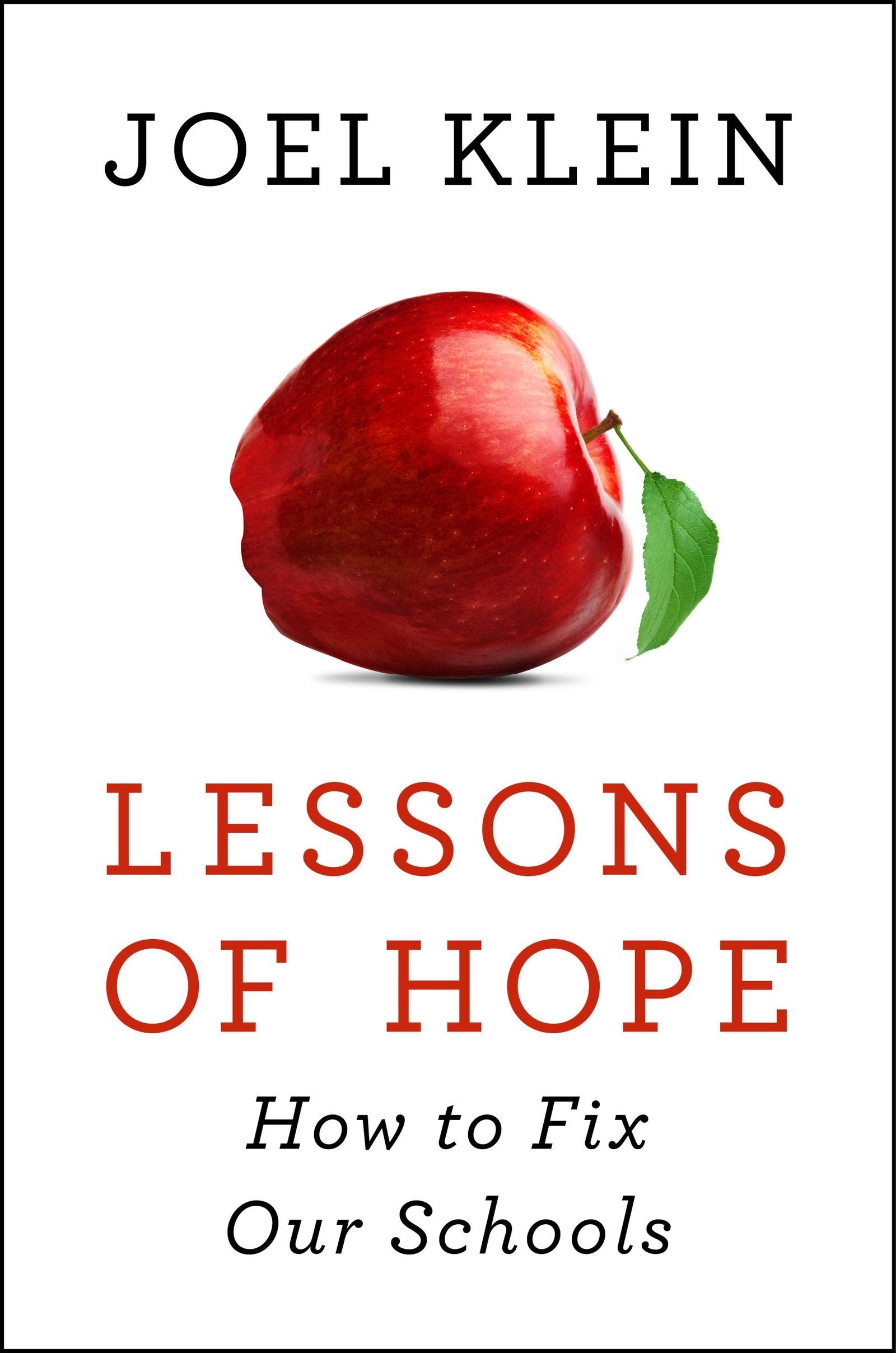 Lessons of Hope: How to Fix Our Schools Science