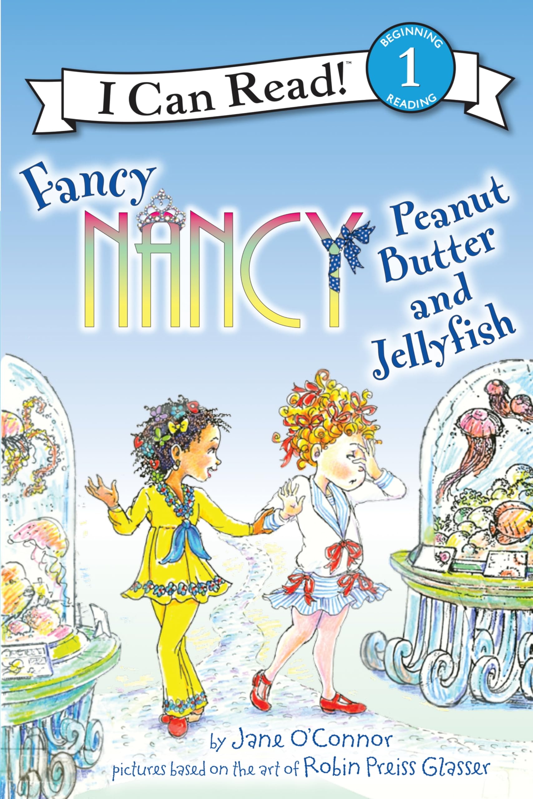 Fancy Nancy: Peanut Butter and Jellyfish (I Can Read Level 1) Non-fiction