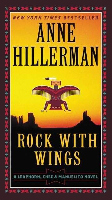 Rock with Wings: A Leaphorn, Chee & Manuelito Novel (A Leaphorn, Chee & Manuelito Novel, 2, Band 2) Historical Fiction