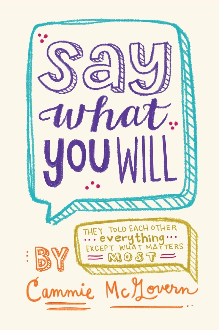 Say What You Will: A Heartfelt YA Romance About Friendship, Disability, and Love Fiction