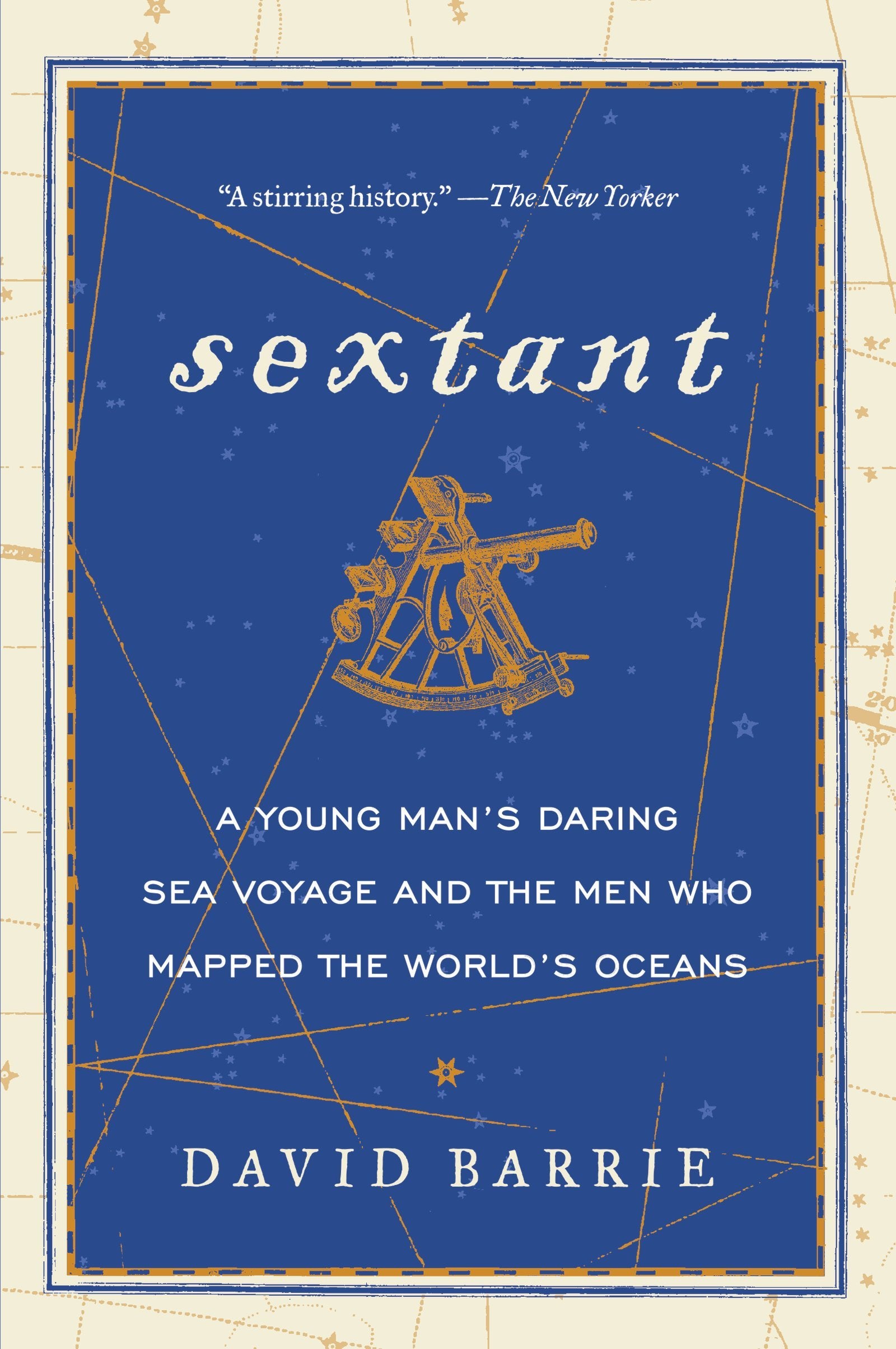 Sextant: A Young Man's Daring Sea Voyage and the Men Who Mapped the World's Oceans Media & Communication